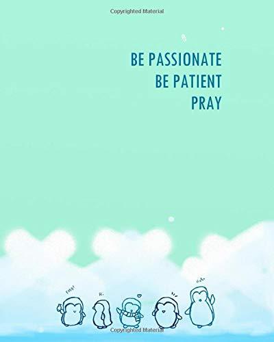 Algopix Similar Product 2 - Be Passionate Be Patient Pray Muslim