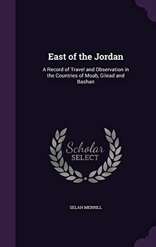 Algopix Similar Product 6 - East of the Jordan A Record of Travel