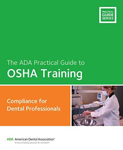Algopix Similar Product 17 - ADA Practical Guide to OSHA Training