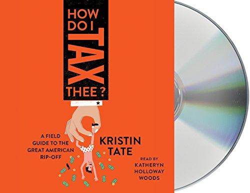 Algopix Similar Product 19 - How Do I Tax Thee A Field Guide to