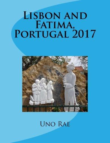 Algopix Similar Product 7 - Lisbon and Fatima, Portugal 2017