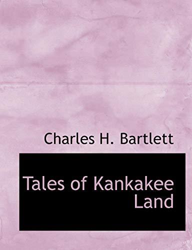 Algopix Similar Product 9 - Tales of Kankakee Land