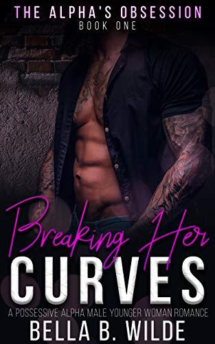 Algopix Similar Product 16 - Breaking Her Curves A Possessive Alpha