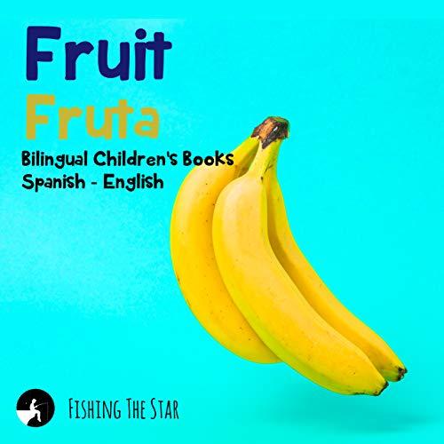 Algopix Similar Product 9 - Fruit  Fruta Bilingual Childrens