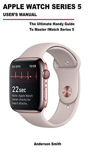 Algopix Similar Product 15 - APPLE WATCH SERIES 5 USERS MANUAL The