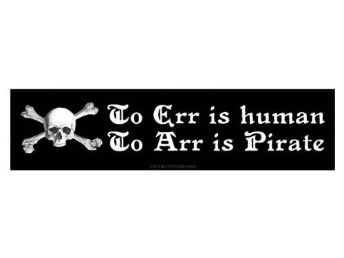 Algopix Similar Product 3 - To Err Is Human to Arr Is Pirate