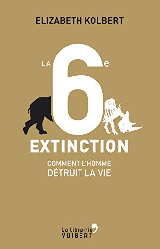 Algopix Similar Product 8 - La 6e Extinction Comment lhomme