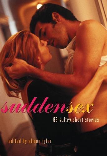 Algopix Similar Product 8 - Sudden Sex: 69 Sultry Short Stories