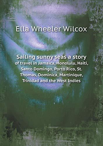 Algopix Similar Product 4 - Sailing sunny seas a story of travel in