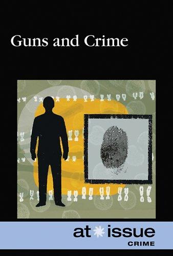 Algopix Similar Product 18 - Guns and Crime (At Issue Series)