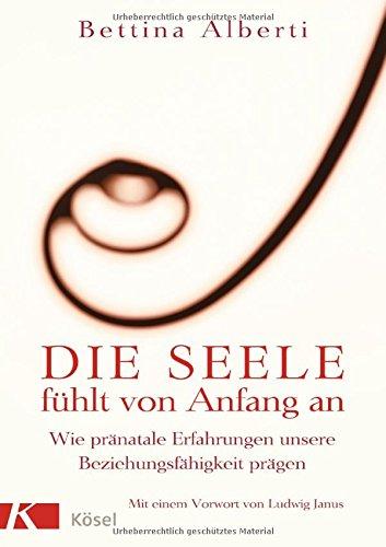 Algopix Similar Product 5 - Die Seele fühlt von Anfang an