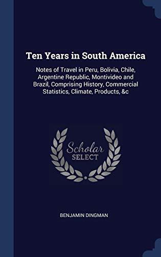 Algopix Similar Product 1 - Ten Years in South America Notes of