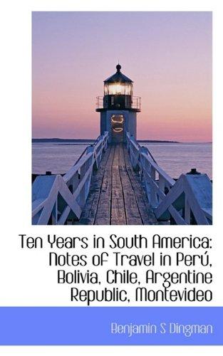 Algopix Similar Product 20 - Ten Years in South America Notes of