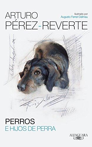 Algopix Similar Product 17 - Perros e hijos de perra  Dogs and Sons