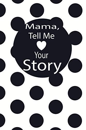 Algopix Similar Product 14 - mama tell me your story A guided