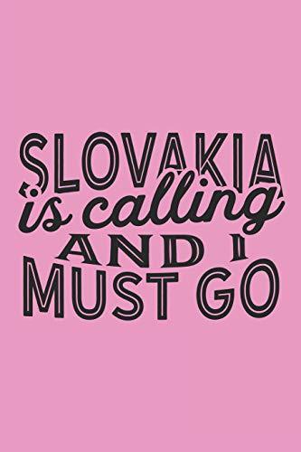 Algopix Similar Product 1 - Slovakia Is Calling And I Must Go A