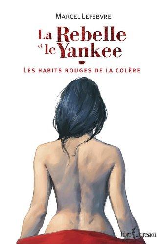 Algopix Similar Product 9 - La Rebelle et le Yankee tome 1 Les