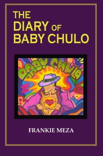 Algopix Similar Product 12 - The Diary of Baby Chulo A Memoire In
