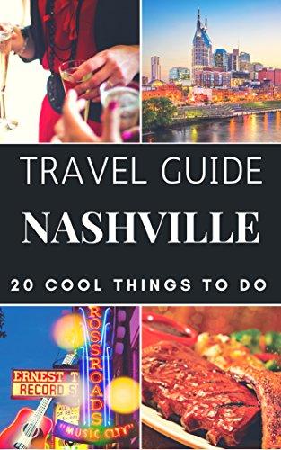 Algopix Similar Product 9 - Nashville 2019 Travel Guide   20 Cool