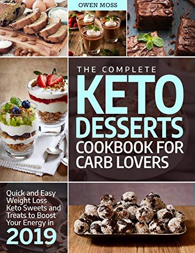 Algopix Similar Product 7 - The Complete Keto Desserts Cookbook For