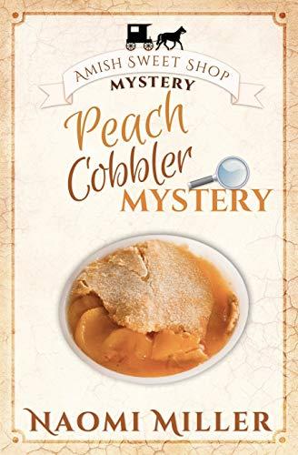 Algopix Similar Product 6 - Peach Cobbler Mystery Amish Sweet Shop