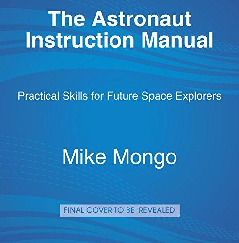 Algopix Similar Product 9 - The Astronaut Instruction Manual