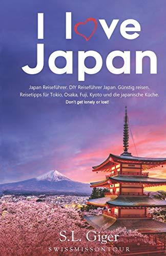 Algopix Similar Product 1 - I love Japan Japan Reisefhrer DIY