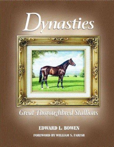 Algopix Similar Product 13 - Dynasties: Great Thoroughbred Stallions