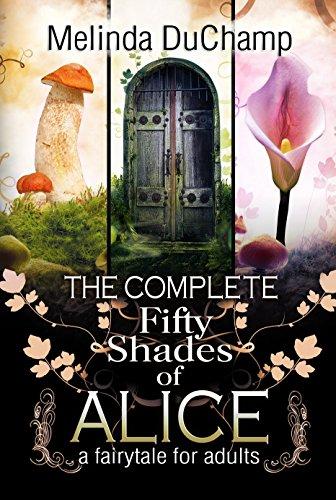Algopix Similar Product 3 - The Complete Fifty Shades of Alice A