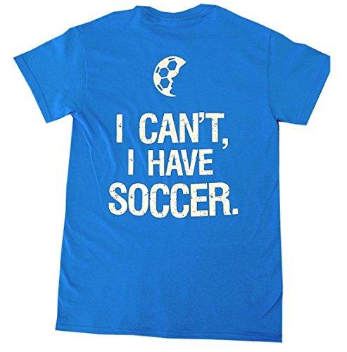 Algopix Similar Product 11 - I Cant I Have Soccer TShirt Small