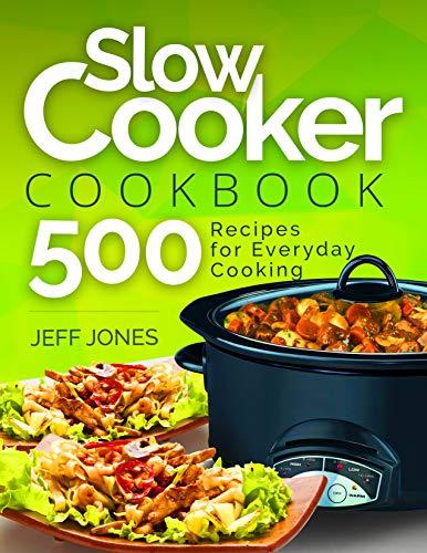 Algopix Similar Product 4 - Slow Cooker Cookbook 500 Recipes for
