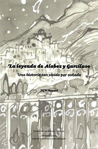 Algopix Similar Product 10 - La leyenda de Alabez y Garcilaso Una