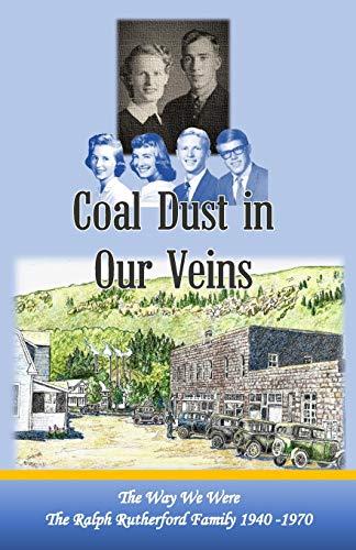 Algopix Similar Product 5 - Coal Dust in Our Veins The Way We Were