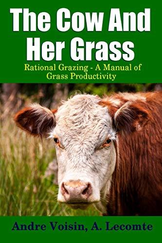 Algopix Similar Product 1 - The Cow and Her Grass Rational Grazing