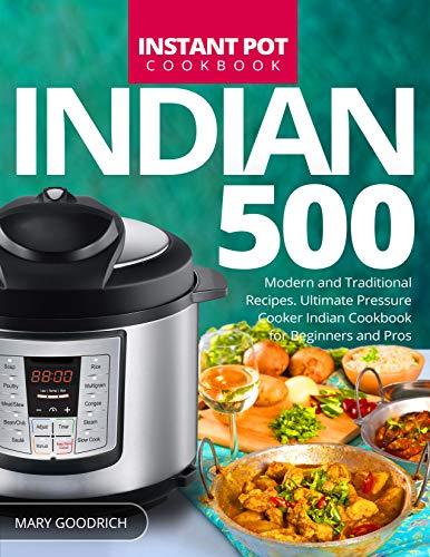 Algopix Similar Product 4 - Indian Instant Pot Cookbook 500 Modern