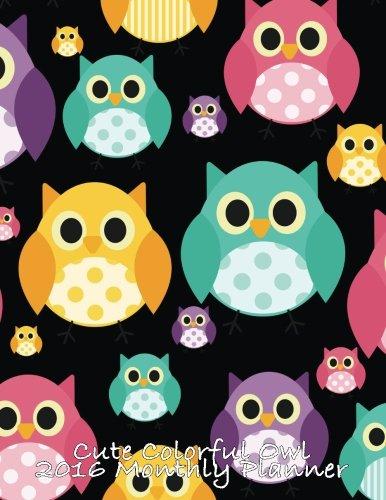 Algopix Similar Product 3 - Cute Colorful Owl 2016 Monthly Planner
