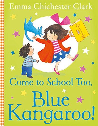 Algopix Similar Product 3 - Come to School too, Blue Kangaroo!