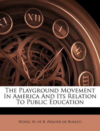 Algopix Similar Product 12 - The playground movement in America and