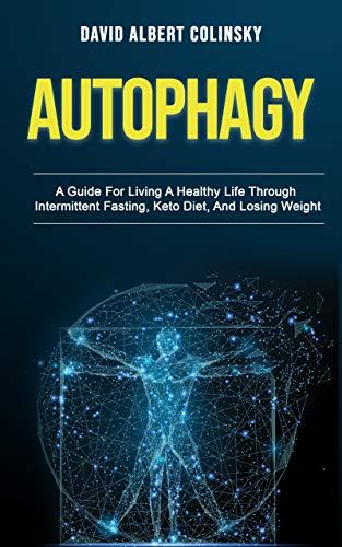 Algopix Similar Product 19 - Autophagy A Guide For Living A Healthy