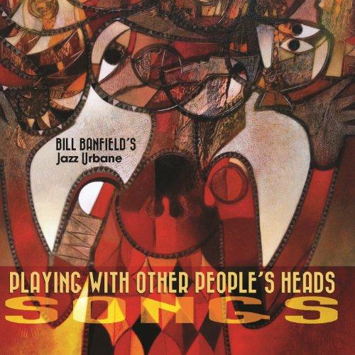 Algopix Similar Product 13 - Playing With Other People's Heads: Songs