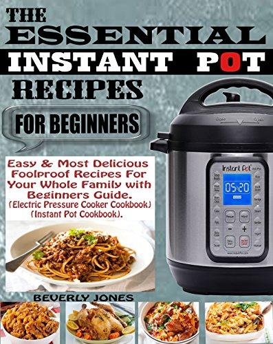 Algopix Similar Product 15 - THE ESSENTIAL INSTANT POT RECIPES FOR
