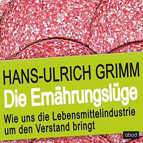 Algopix Similar Product 1 - Die Ernhrungslge Wie uns die