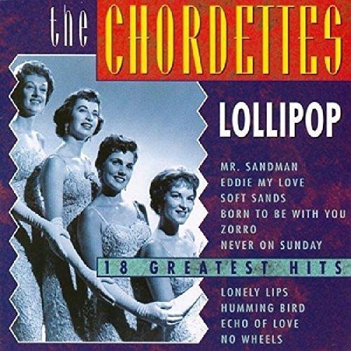 Algopix Similar Product 8 - Chordettes - Lollipop: 18 Greatest Hits