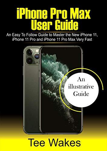 Algopix Similar Product 4 - iPhone Pro Max User Guide An easy to