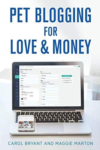 Algopix Similar Product 20 - Pet Blogging for Love and Money