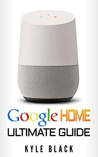 Algopix Similar Product 11 - Google Home Ultimate Guide to