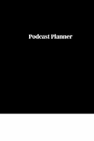 Algopix Similar Product 14 - Podcast Planner Podcast Episode