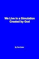 Algopix Similar Product 16 - We Live in a Simulation Created by God