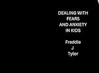 Algopix Similar Product 8 - DEALING WITH FEARS AND ANXIETY IN KIDS