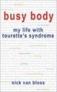Algopix Similar Product 16 - Busy Body My Life with Tourettes